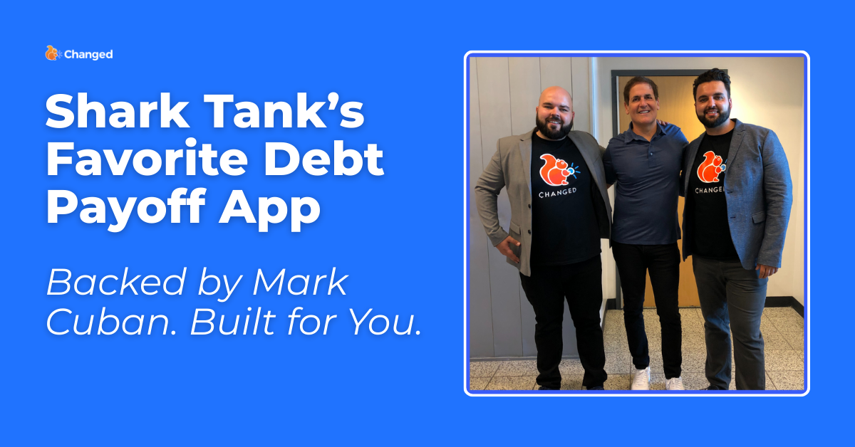 Shark Tank’s Favorite Debt Payoff App: The Story of Changed