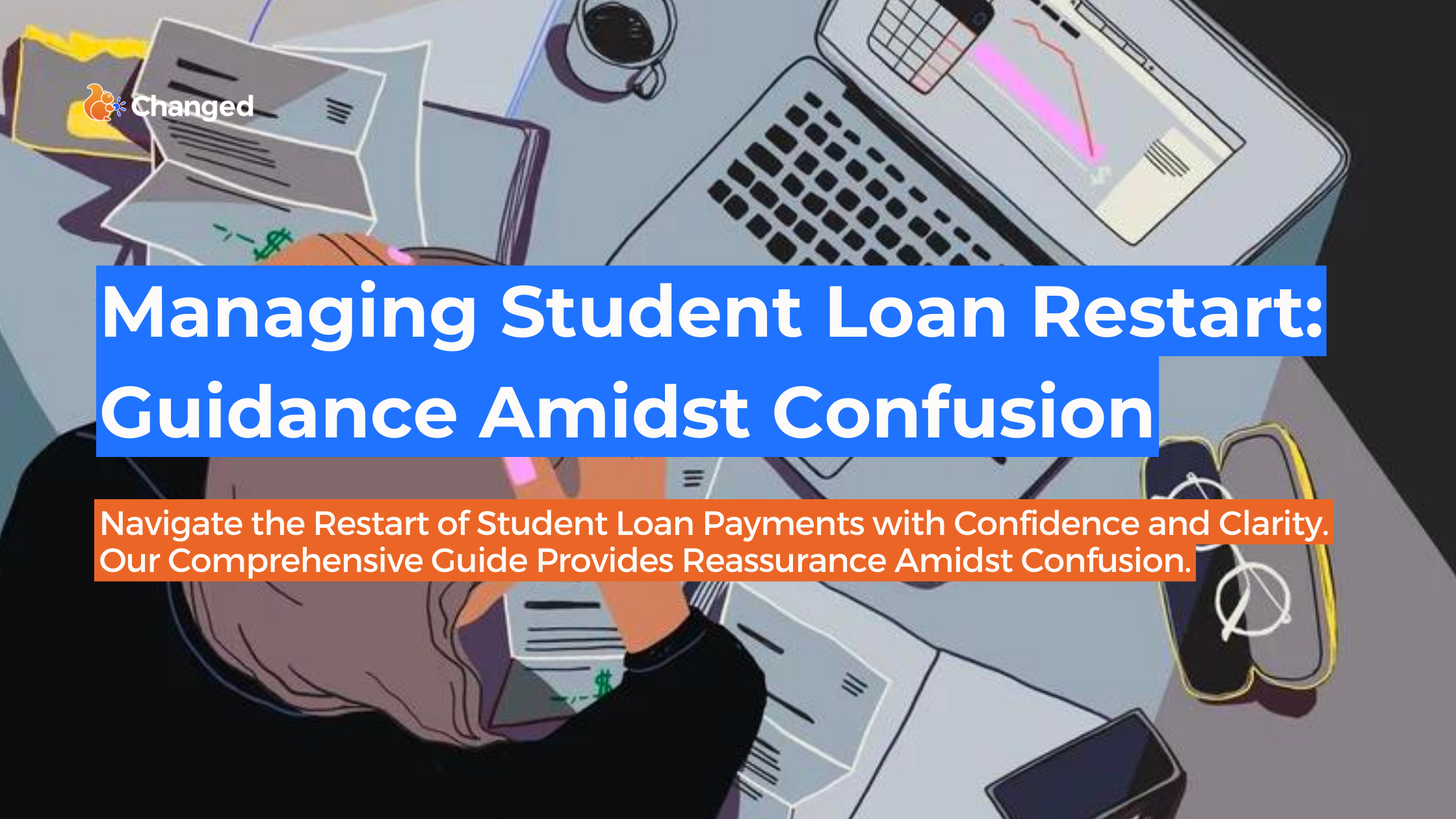 Managing Student Loan Restart: Guidance Amidst Confusion